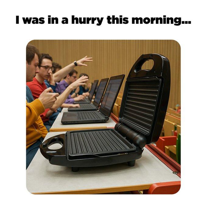 In a hurry this morning